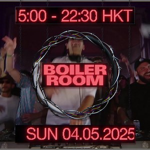 Global phenomenon – Boiler Room is coming to Hong Kong on 4 May! You don't want to miss this. Sign up now for priority access ⚡️ | Collective Minds