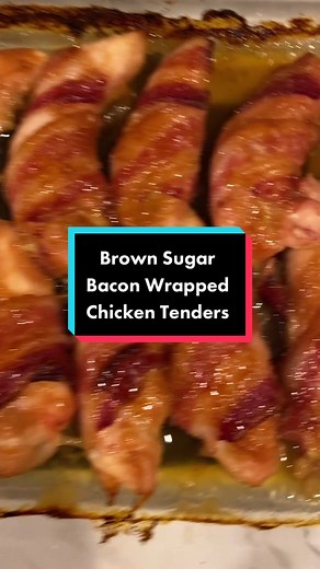 Delicious Brown Sugar Bacon Wrapped Chicken Tenders Recipe
