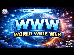 WWW (World Wide Web) – Complete Explanation