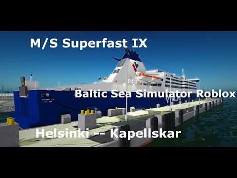 Superfast IX | Helsinki -- Kapellskar | Baltic Sea Simulator Roblox