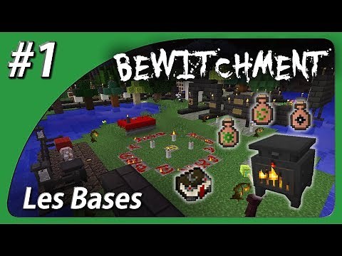 [TUTO] Bewitchment - Partie 1 - Les Bases