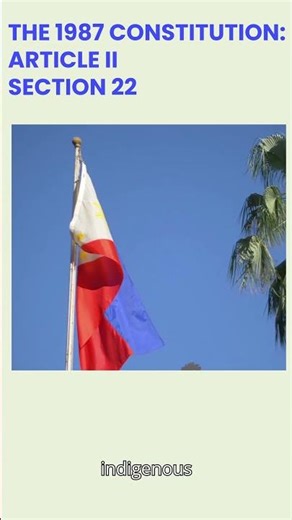 The 1987 Constitution: Article II, Section 22