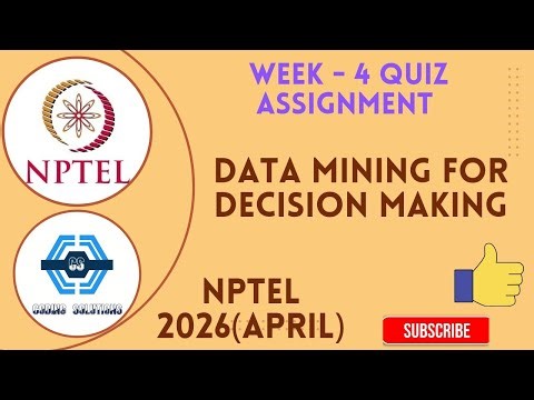 Data Mining for Decision Making Week 4 Quiz Assignment Solution | NPTEL 2026(April)