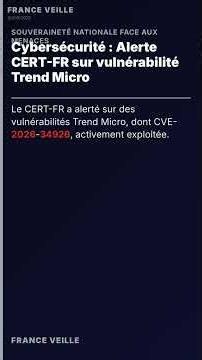 [Short] Cybersécurité : Alerte CERT-FR sur vulnérabilité Trend Micro