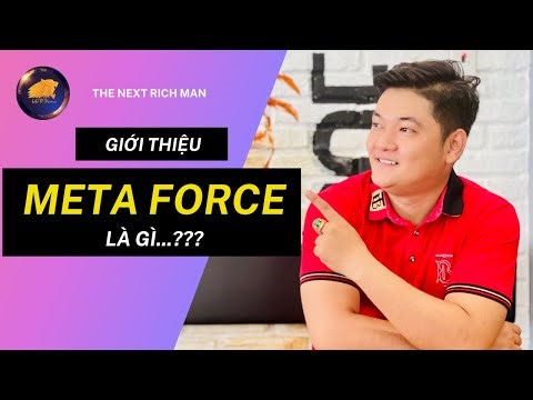 Meta Force Là Gì..? Kiếm Tiền Cùng Meta Force Như Thế Nào