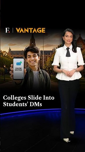 Colleges Slide into Students' DMs | Vantage on Firstpost | N18G