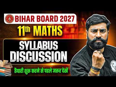 Class 11 Maths Complete Syllabus 2027🔥| Bihar Board 11th Maths Full Syllabus | Ankit Sir