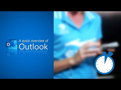 A quick overview of Outlook