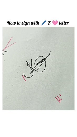 How to sign with 🖊️ K 🩷 letter 💖?
