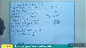 Simple Interest calculation #weteachyoulearnwegrowtogether #gakpofredyaw #21stdigiskillzambassador #globaleducationnetwork #thatmathguy #simpleinterest | Taxonomy online mathematics | Facebook