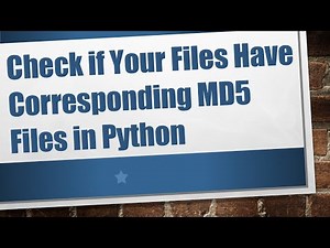Check if Your Files Have Corresponding MD5 Files in Python