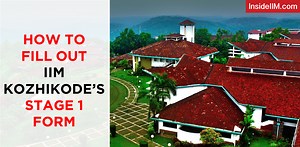 IIM K Stage 1 Form- Guidelines and Tip To Fill Out The Stage 1 Form
