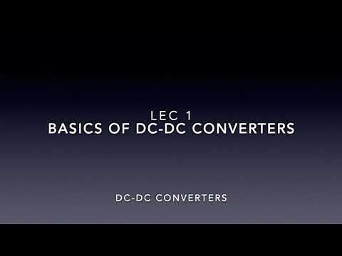 Lec 01 - Basics of DC DC Converter