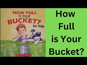 How Full Is Your Bucket
