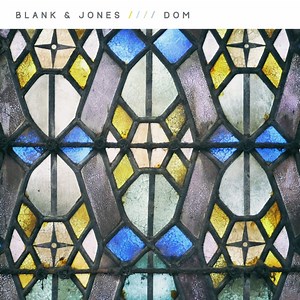 Blank & Jones - Dom