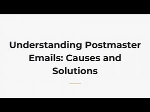 Understanding Postmaster Emails: Causes and Solutions