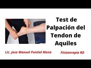 Test de Palpación del Tendón de Aquiles - Terapeuta haz tu Prueba Funcional. Fisioterapia RD(PF32).