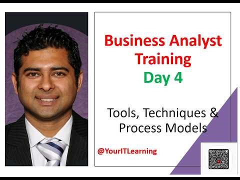 Business Analyst Training – Day 4 | Tools, Techniques & Process Models