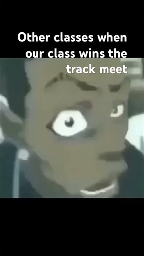 Other classes when our class wins track meet ￼