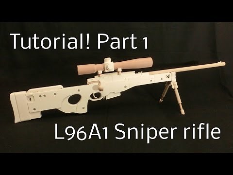 Tutorial! L96A1 Part 1 [rubber band gun]