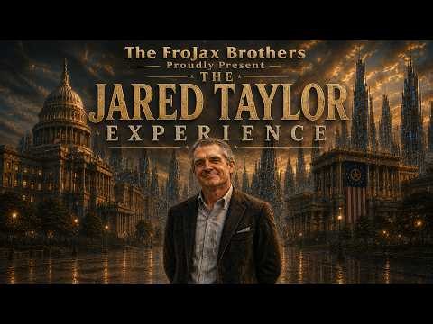 The Jared Taylor Experience