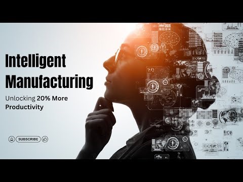 How Intelligent Operations Are Revolutionizing Manufacturing Efficiency and Profit