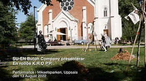 Performance SU-EN Butoh Company 13/8 2022 Mikaelskyrkan Uppsala.m4v