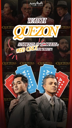 Attention, students and teachers! Catch the powerful film "QUEZON" at Ayala Malls Vertis North Cinema — a story that will move and inspire you! 🎟️ Students & Teachers: Just ₱250/ticket 📍 Don’t miss this chance to witness a hero’s legacy come to life on the big screen. Grab your seats now! 🎫 Disclaimer: Special rate does not include food bundles. #DiscoverVertis #AyalaMallsVertisNorth | Ayala Malls Vertis North