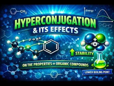 Hyperconjugation and Its Effect #hyperconjugation #organicchemistry