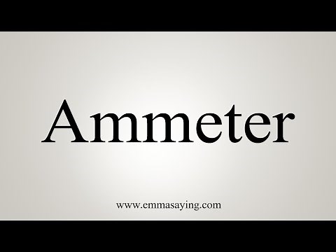 How To Say Ammeter