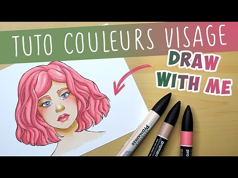 Mettre en couleur un visage aux feutres à alcool