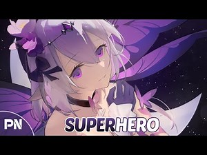 Nightcore - Superhero | Lyrics