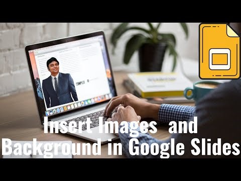 Best Way to Insert Images and Background Images in Google Slides - Tutorial 2024