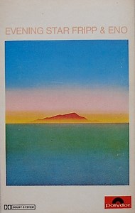 Fripp & Eno - Evening Star