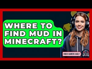Where To Find Mud In Minecraft? - Video Gamers Vault
