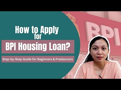 How to Apply for BPI Housing Loan? | Step-by-Step Guide for Beginners and Freelancers | Home Loan