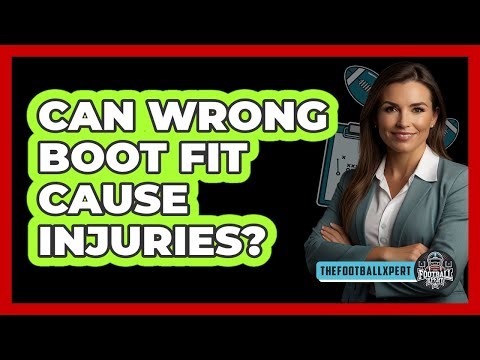 Can Wrong Boot Fit Cause Injuries?