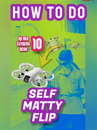 Mastering the DJI Neo Self Matty Flip Technique