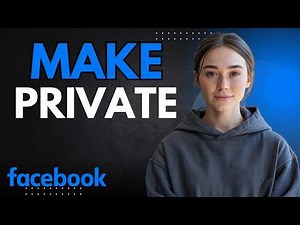 How to Make Facebook Private