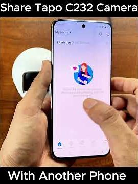 Share Tapo C232 Camera to another Phone