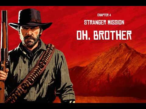 Stranger Mission: Oh, Brother - I