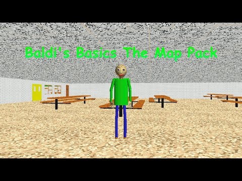 Baldi's Basics The Map Pack + 2 Field Trips | Baldi's Basics Mod
