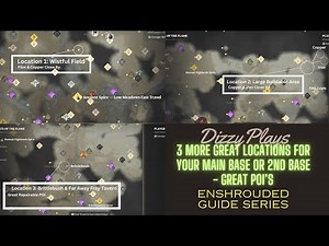 Enshrouded Guide Series - 3 More Locations for your Main Base or 2nd Base
