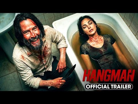 HANGMAN (2026) - Official Trailer | Keanu Reeves | Gal Gadot