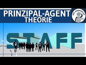 Prinzipal-Agenten-Theorie / Prinzipal Agent Theorie einfach erklärt - Agency Problems