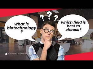 What is biotechnology? Branches and examples of biotechnology