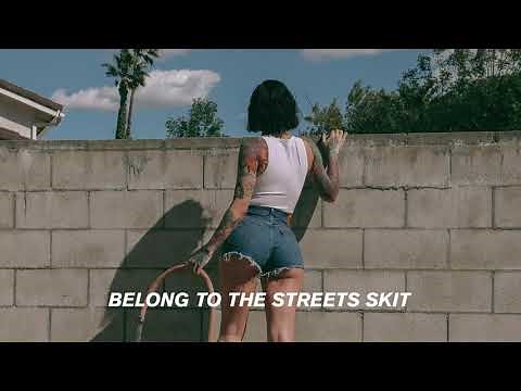 Kehlani - Belong To The Streets Skit [Official Audio]