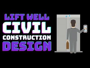 Lift Well Civil Construction Design?. How a Lift Well is constructed ? Lift Well Design ?