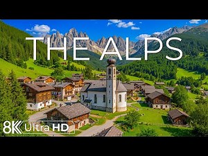 The Alps 8K | Majestic Peaks, Crystal Lakes & Timeless Mountain Serenity