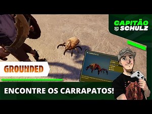 GROUNDED: CARRAPATO | Encontre e Consiga Muitas PRESAS DE CARRAPATOS, Principais Localizações!